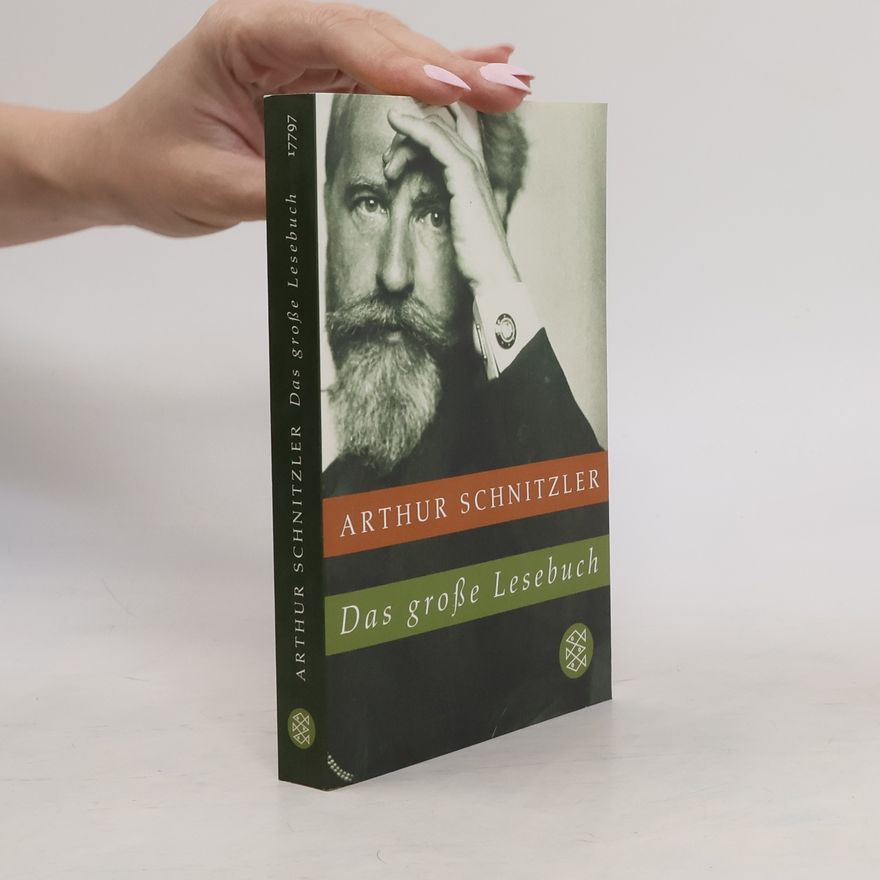 Arthur Schnitzler Das große Lesebuch
