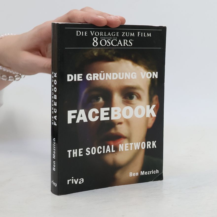 Ben Mezrich Die Gründung von Facebook