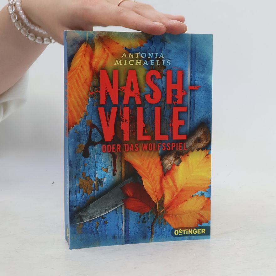 Antonia Michaelis Nashville oder Das Wolfsspiel