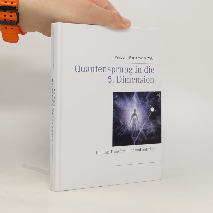Patrizia Geiß Quantensprung in die 5. Dimension
