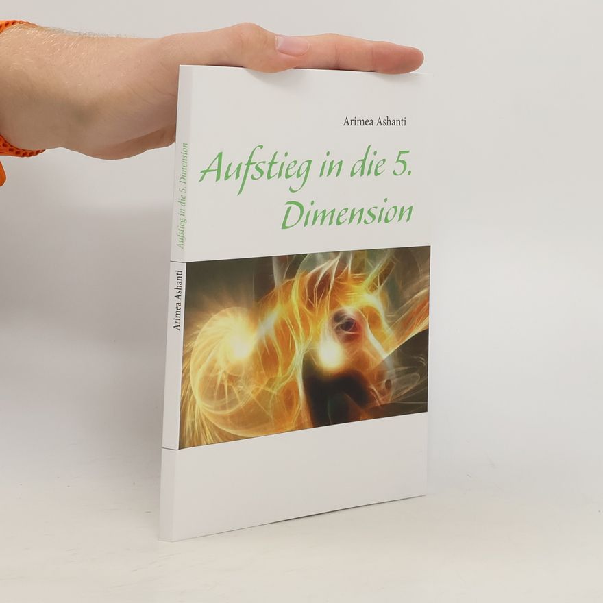 Arimea Ashanti Aufstieg in die 5. Dimension