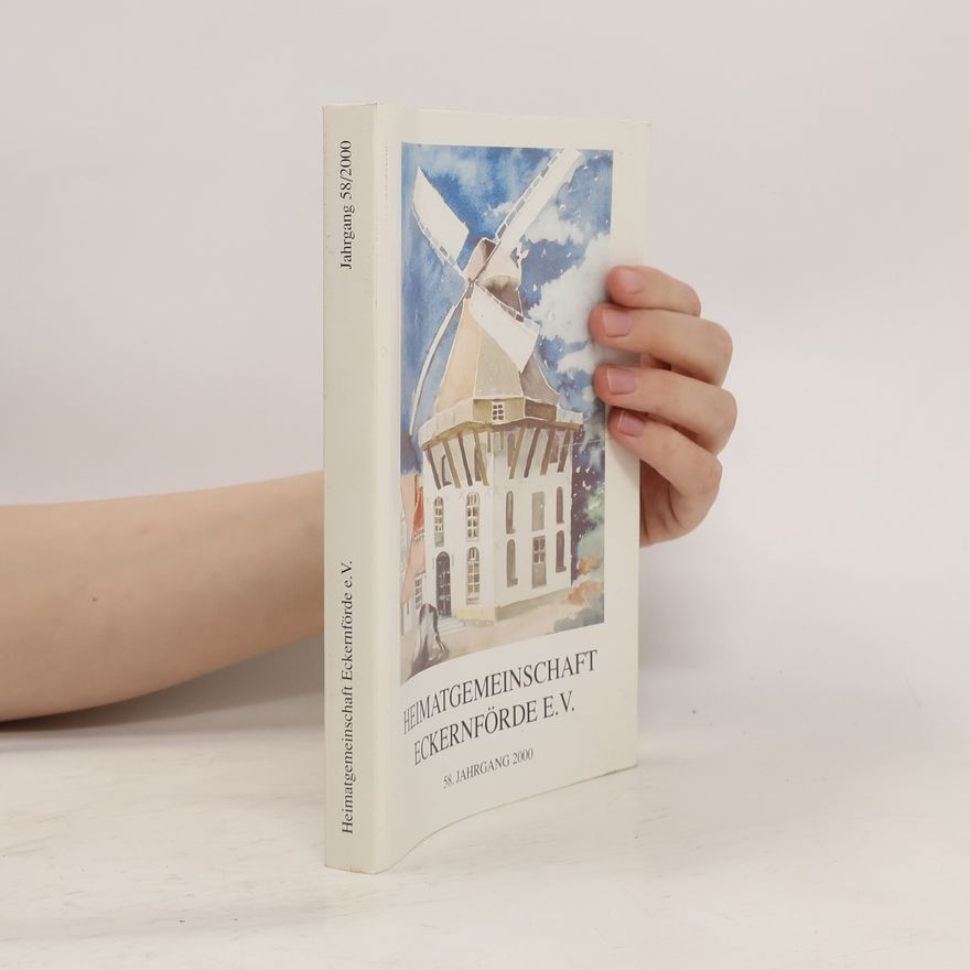 Collectif d'auteurs Jahrbuch Heimatgemeinschaft Eckernförde e. V. – 58. Jahrgang 2000