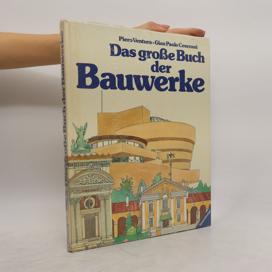 Piero Ventura Das grosse Buch der Bauwerke