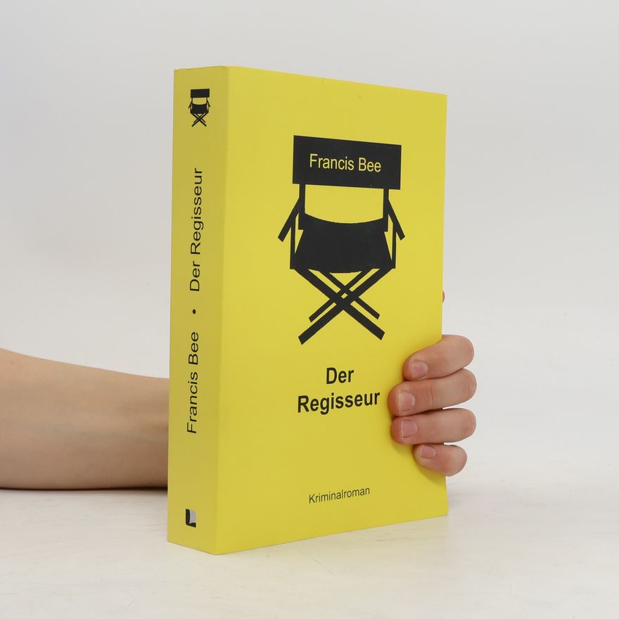 Francis Bee Der Regisseur