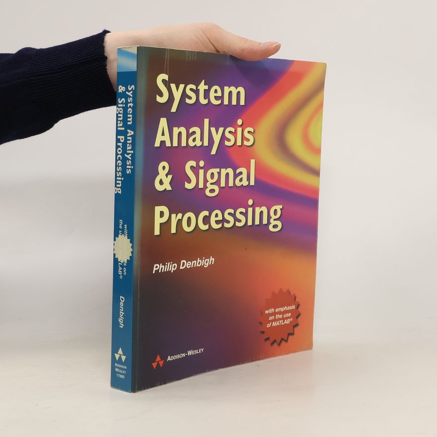 Philip Denbigh System Analysis and Signal Processing