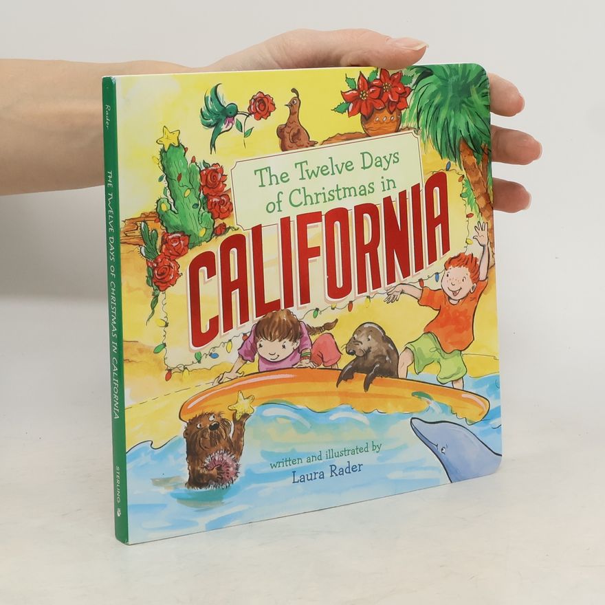 Laura Rader The Twelve Days of Christmas in California