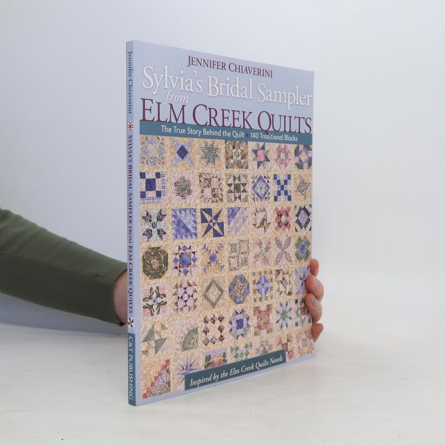 Jennifer Chiaverini Sylvia's Bridal Sampler from Elm Creek Quilts