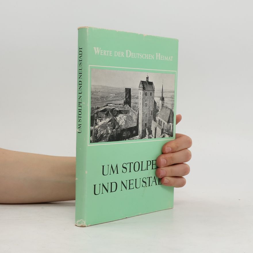 Hermann Lemme Werte der Deutschen Heimat: Um Stolpen und Neustadt