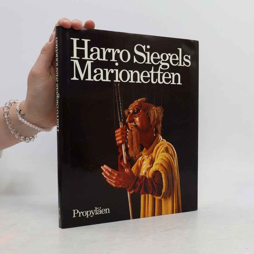 Harro Siegel Harro Siegels Marionetten
