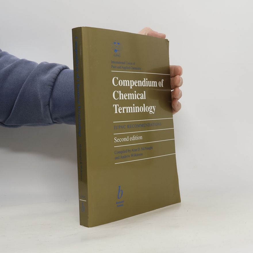 Alan D. McNaught Iupac Chemical Nomenclature Series: Compendium of Chemical Terminology
