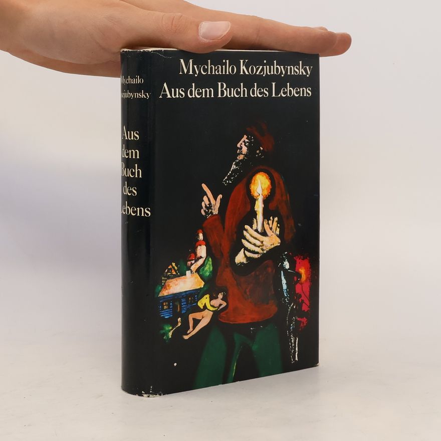 Mychailo Kozjubynsky Aus dem Buch des Lebens