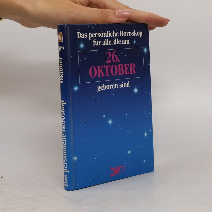 Autorenkollektiv Das persönliche Horoskop für alle, die am 26. Oktober geboren sind