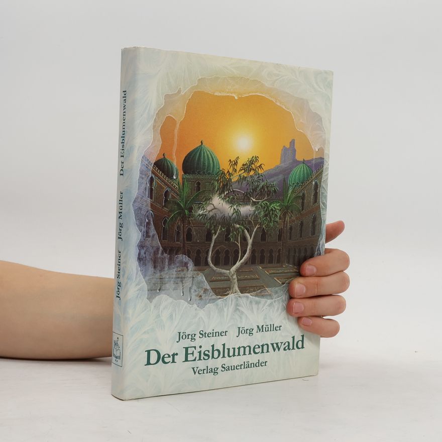 Jörg Steiner Der Eisblumenwald