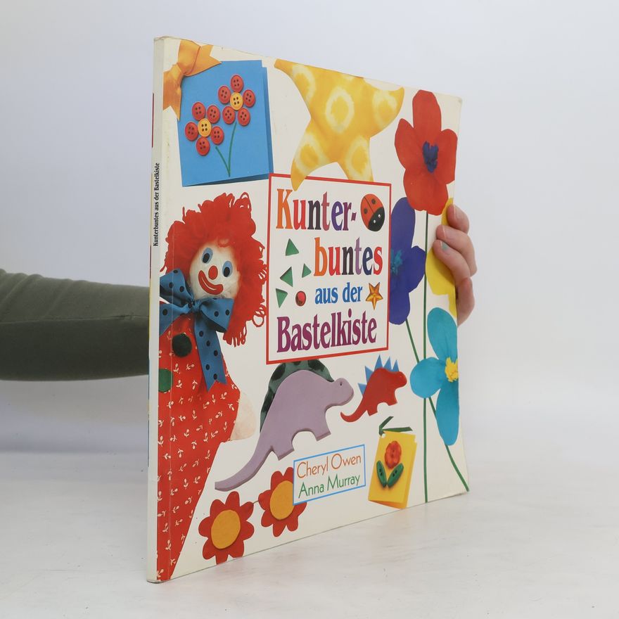 Anna Murray Kunterbuntes aus der Bastelkiste