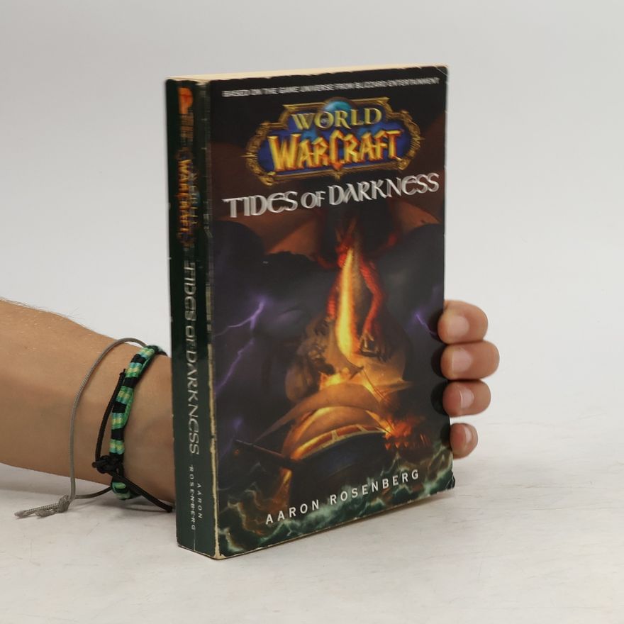 Aaron Rosenberg World of Warcraft: Tides of Darkness