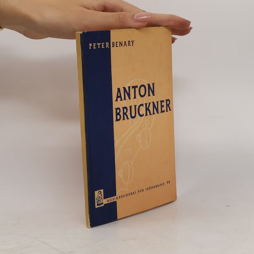 Peter Benary Anton Bruckner