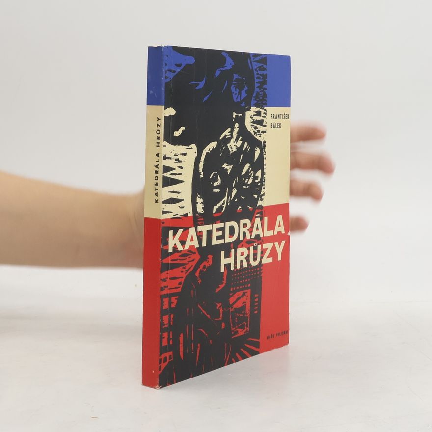 František Bálek Katedrála hrůzy