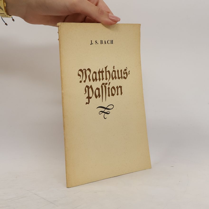 Johann Sebastian Bach Matthäuspassion