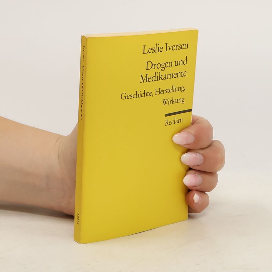 Leslie L. Iversen Drogen und Medikamente