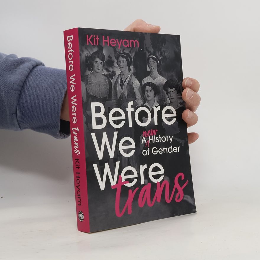 Kit Heyam Before We Were Trans