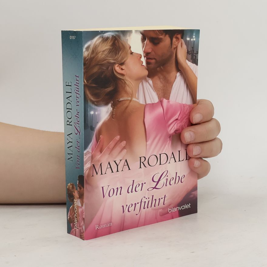 Maya Rodale Von der Liebe verführt