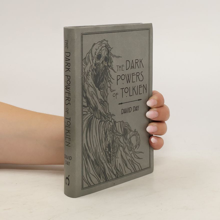 David Day The dark powers of Tolkien