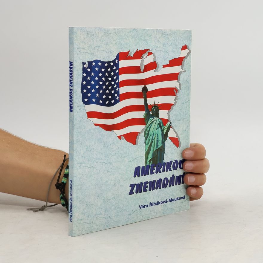 Věra Řiháková-Mouková Amerikou znenadání