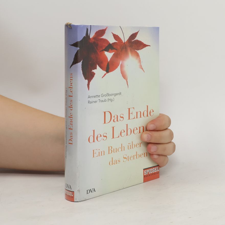Annette Großbongardt Das Ende des Lebens
