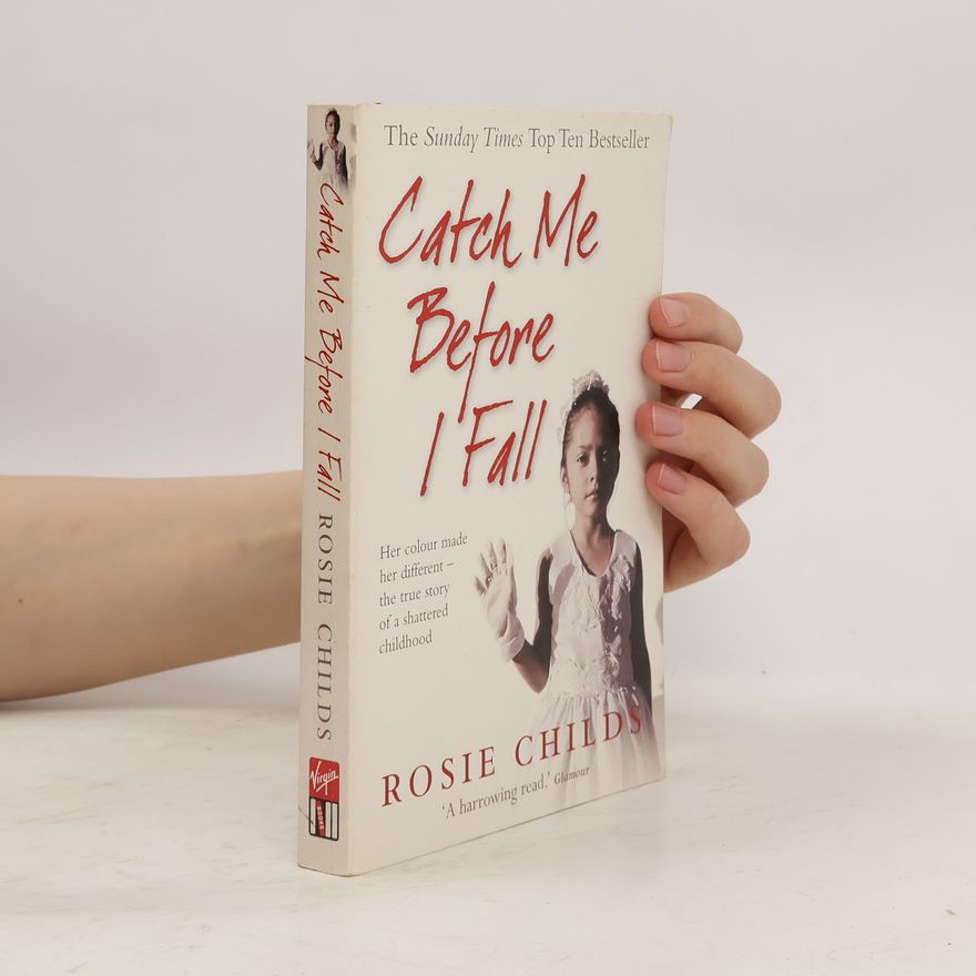 Rosie Childs Catch Me Before I Fall