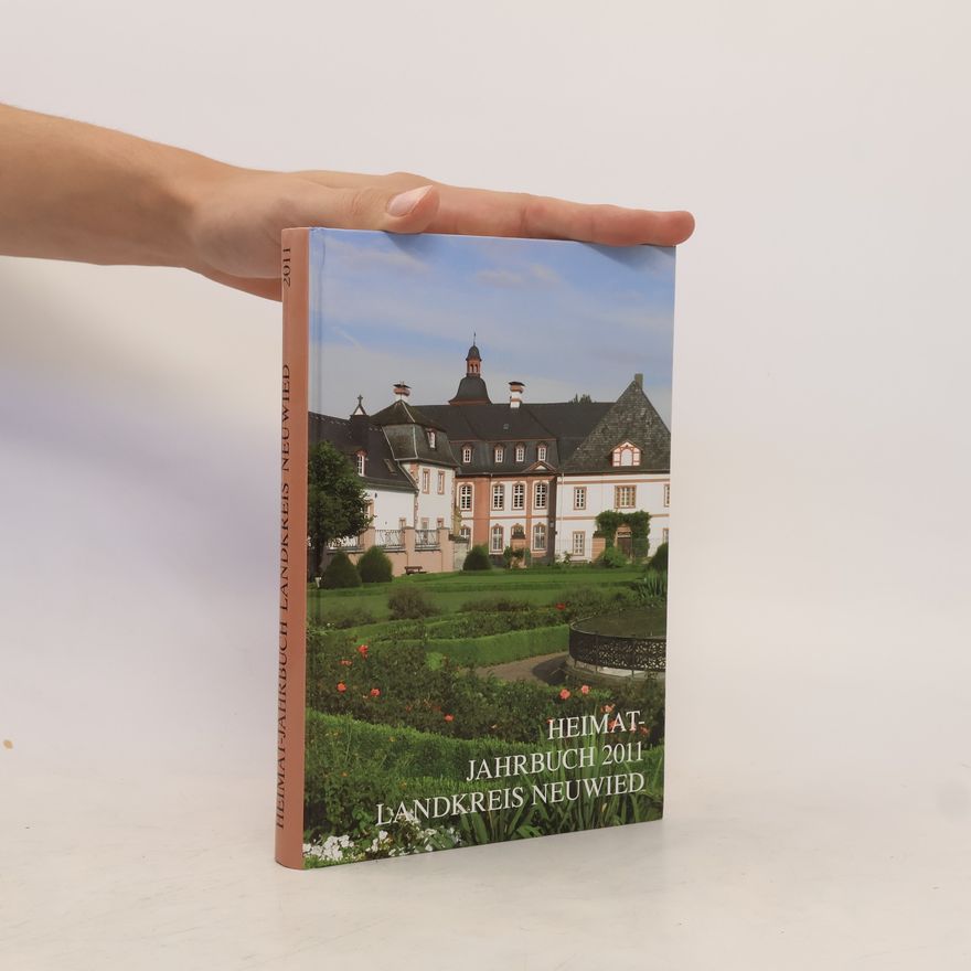 AA.VV. Heimat Jahrbuch 2011 Landkreis Neuwied