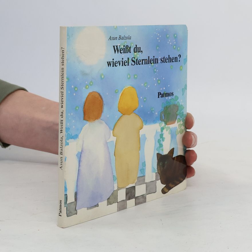 Asun Balzola Weisst du, wieviel Sternlein stehen?
