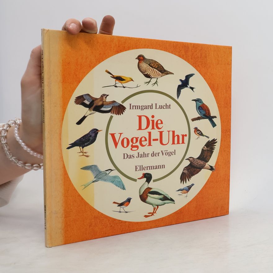 Irmgard Lucht Die Vogel-Uhr