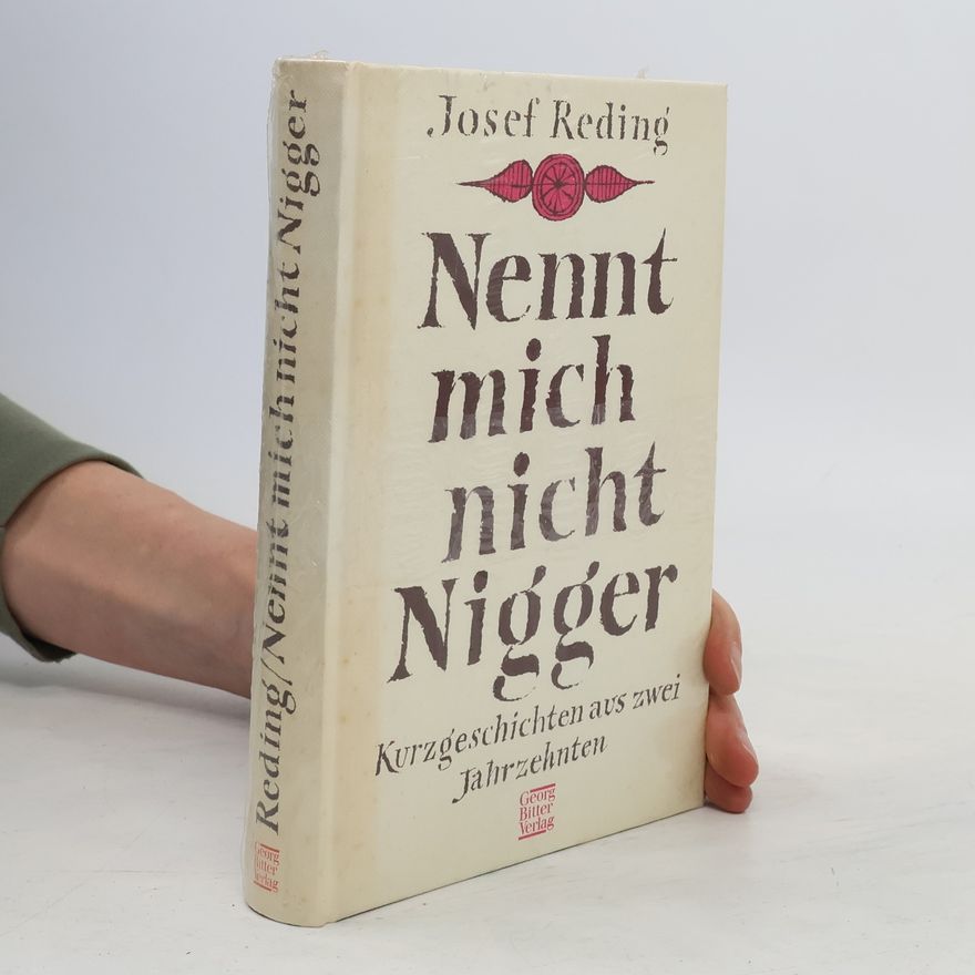 Josef Reding Nennt mich nicht Nigger