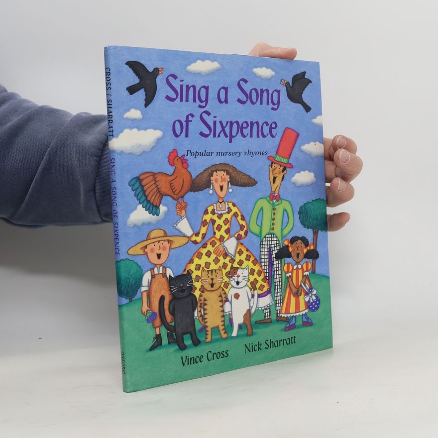 Vince Cross Sing a Song of Sixpence