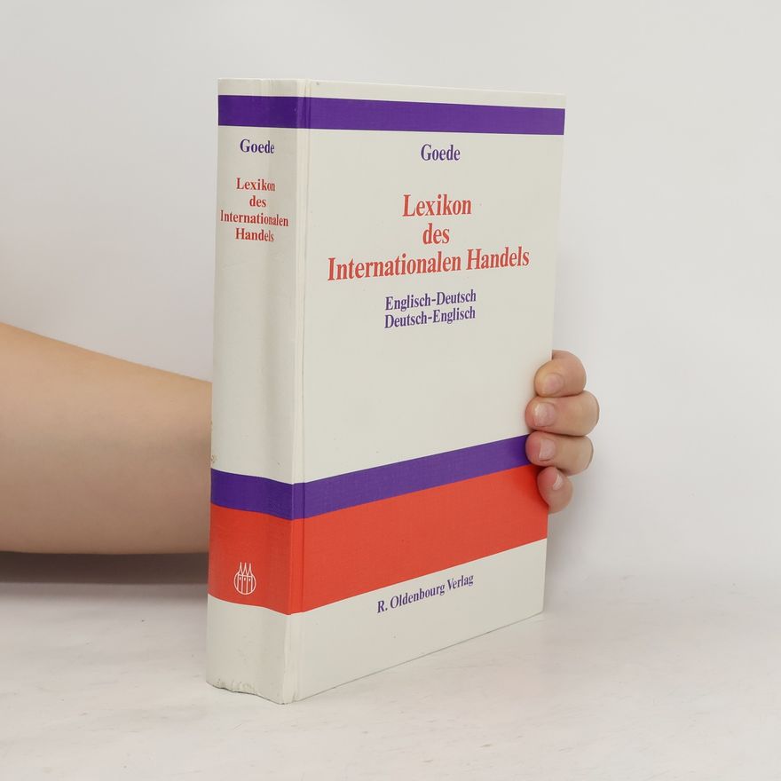 Gerd W. Goede Lexikon des internationalen Handels