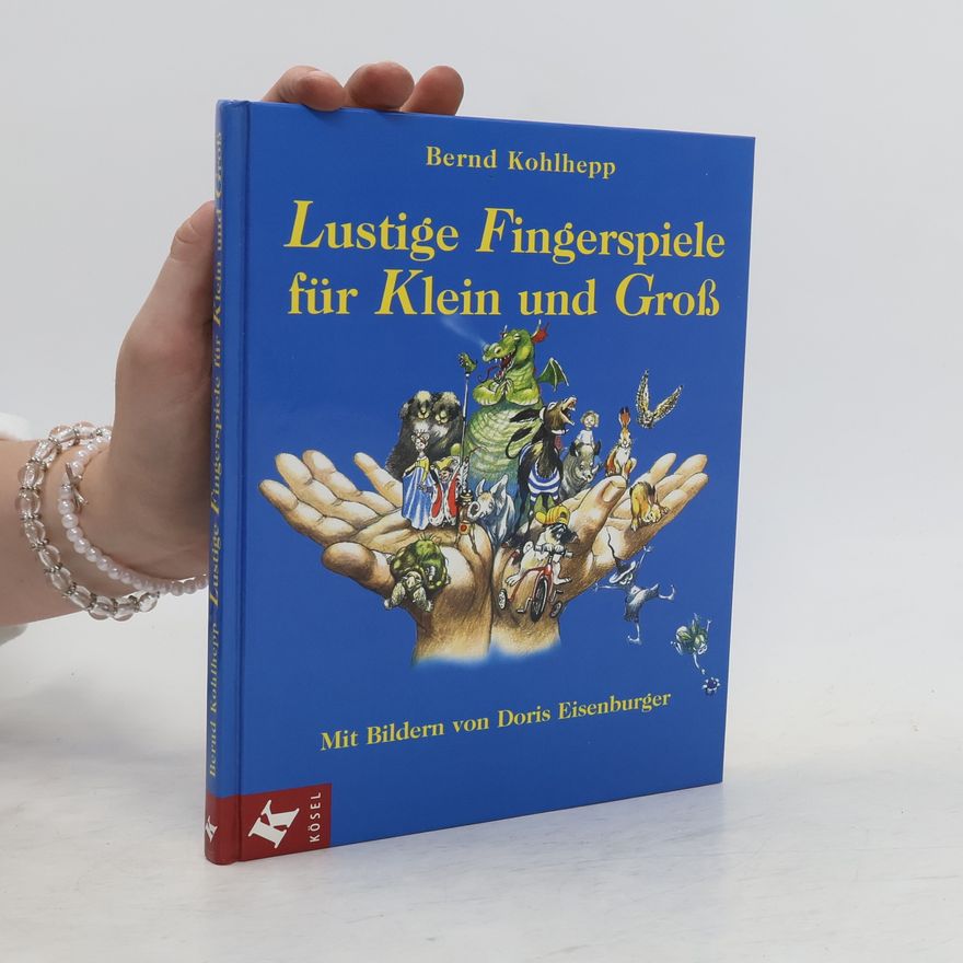 Bernd Kohlhepp Lustige Fingerspiele für klein und groß