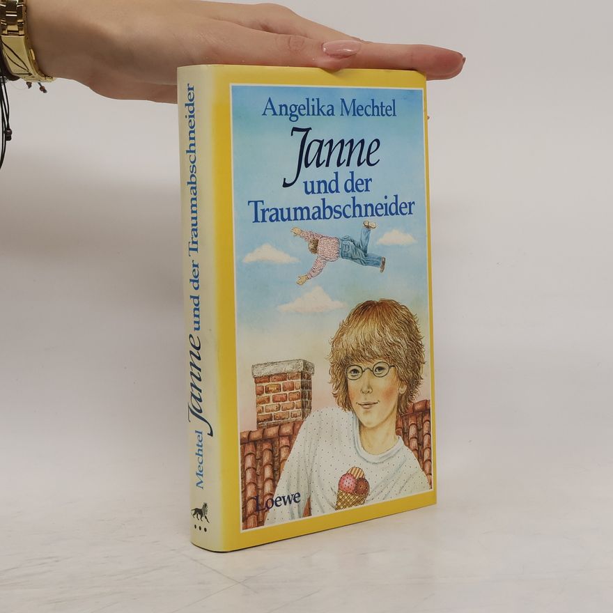 Angelika Mechtel Janne und der Traumabschneider