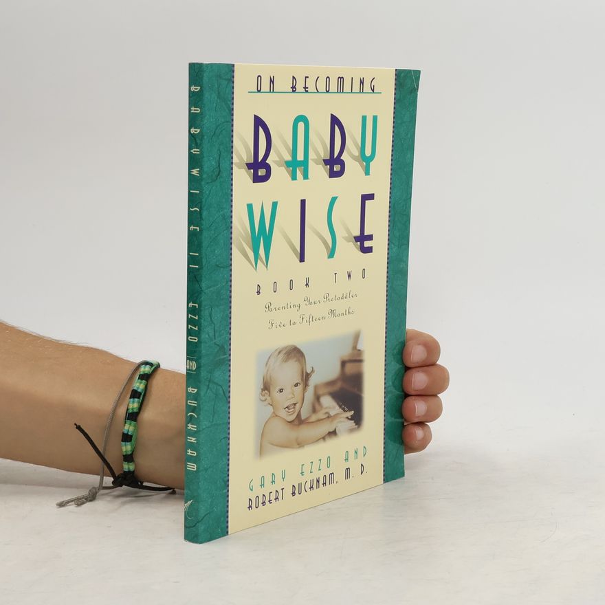 Robert Bucknam On Becoming Baby Wise