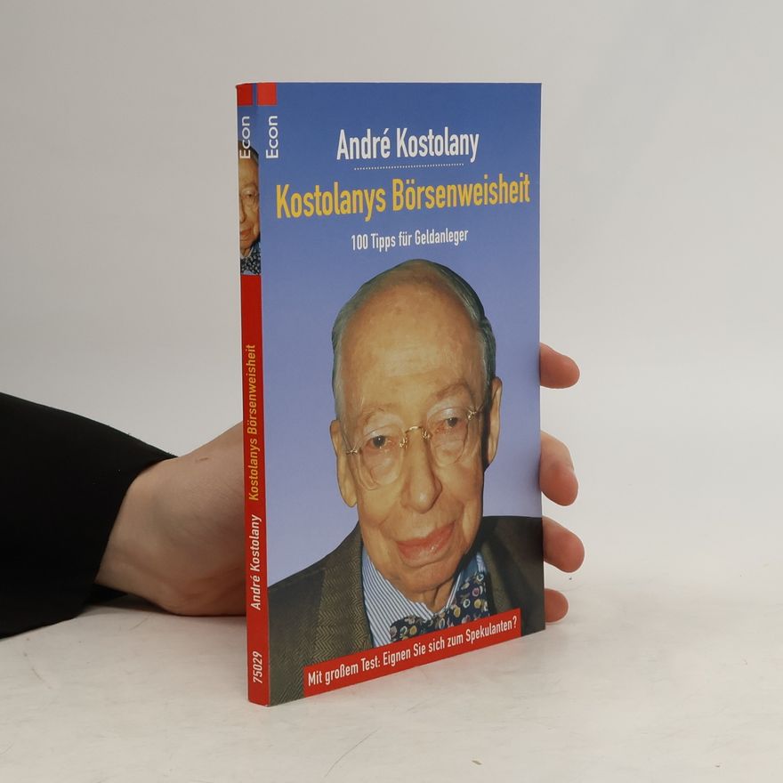 André Kostolany Kostolanys Börsenweisheit