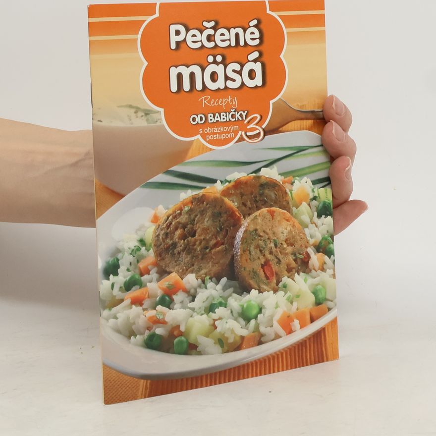 Kolektiv autorů Pečené mäsá. Recepty od babičky 3