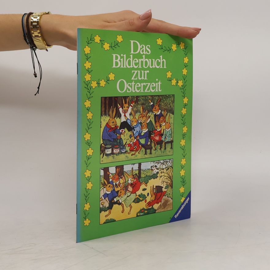 Autorenkollektiv Das Bilderbuch zur Osterzeit