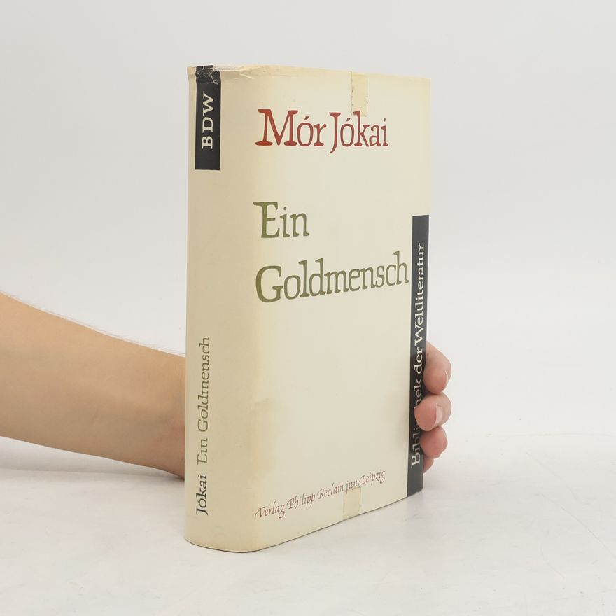 Mór Jókai Ein Goldmensch