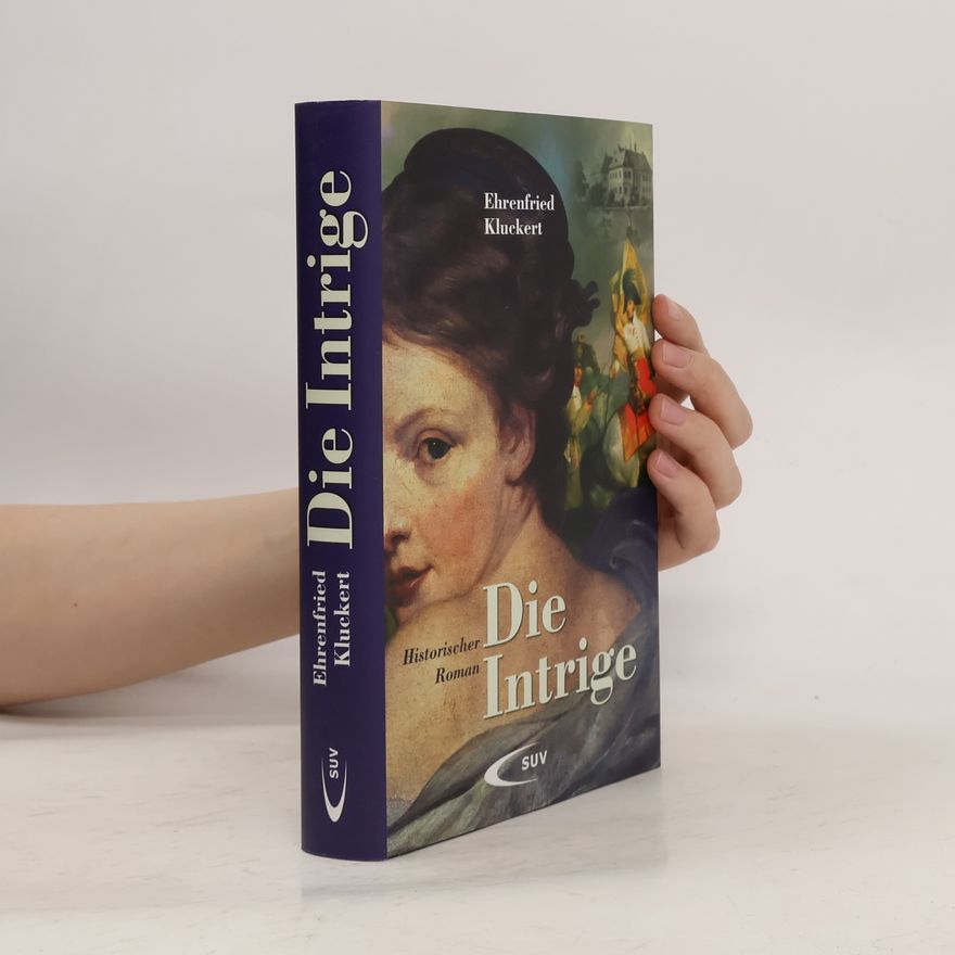 Ehrenfried Kluckert Die Intrige