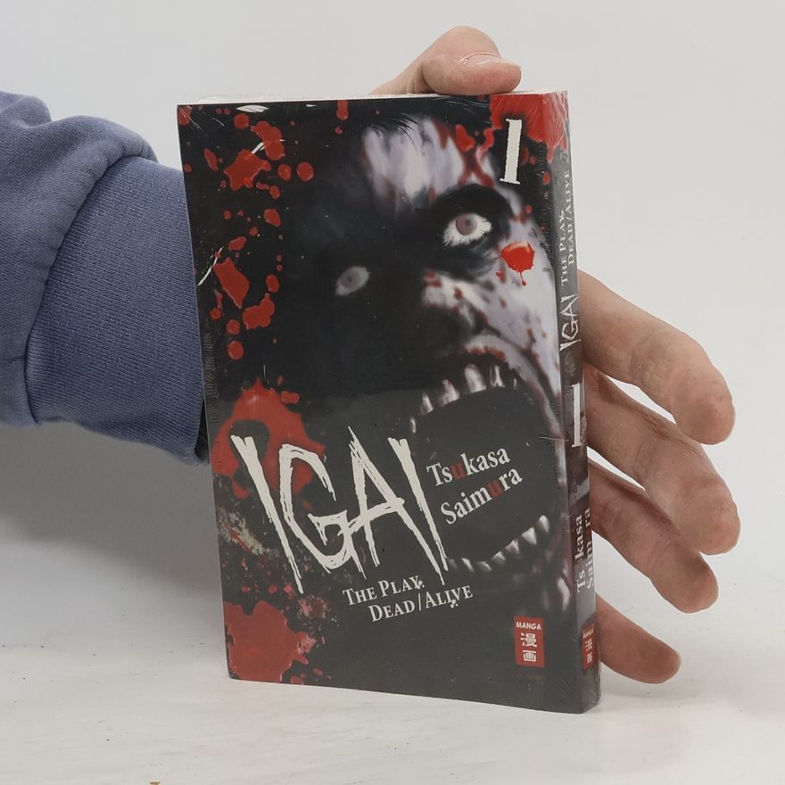 Tsukasa Saimura Igai - The Play Dead/Alive. Bd.1