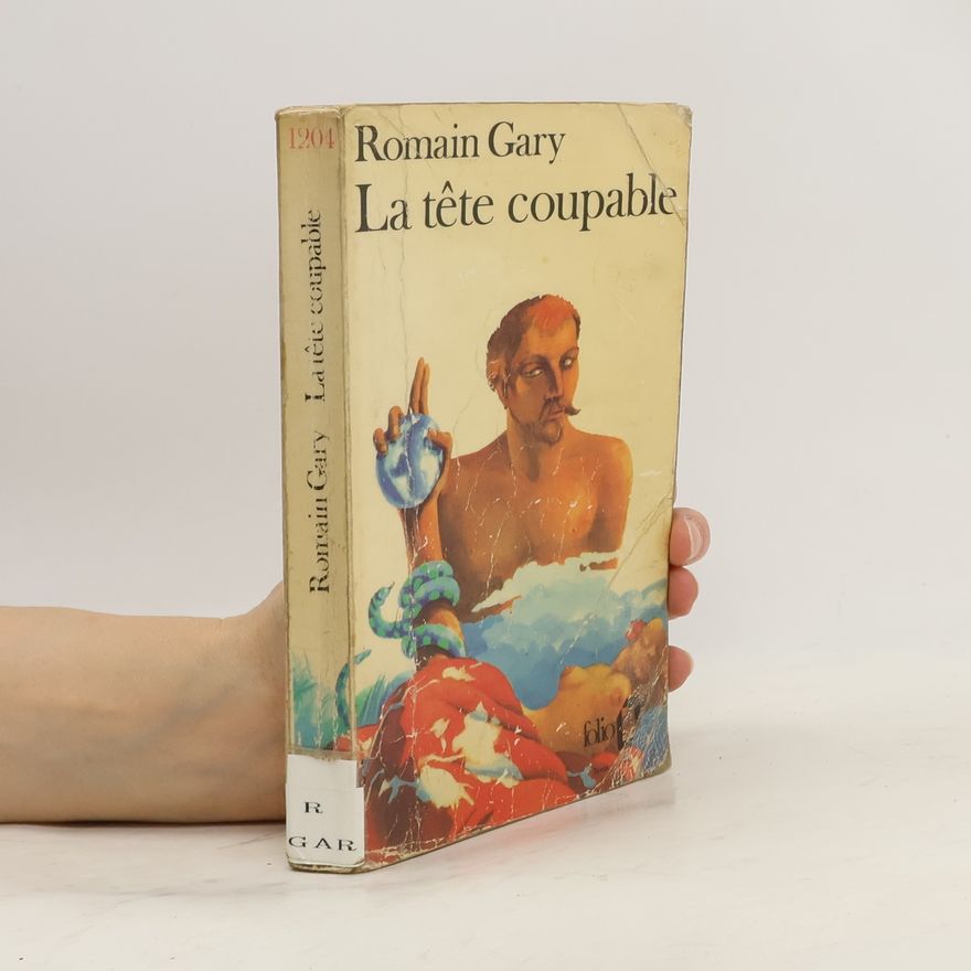 Romain Gary La Tête coupable