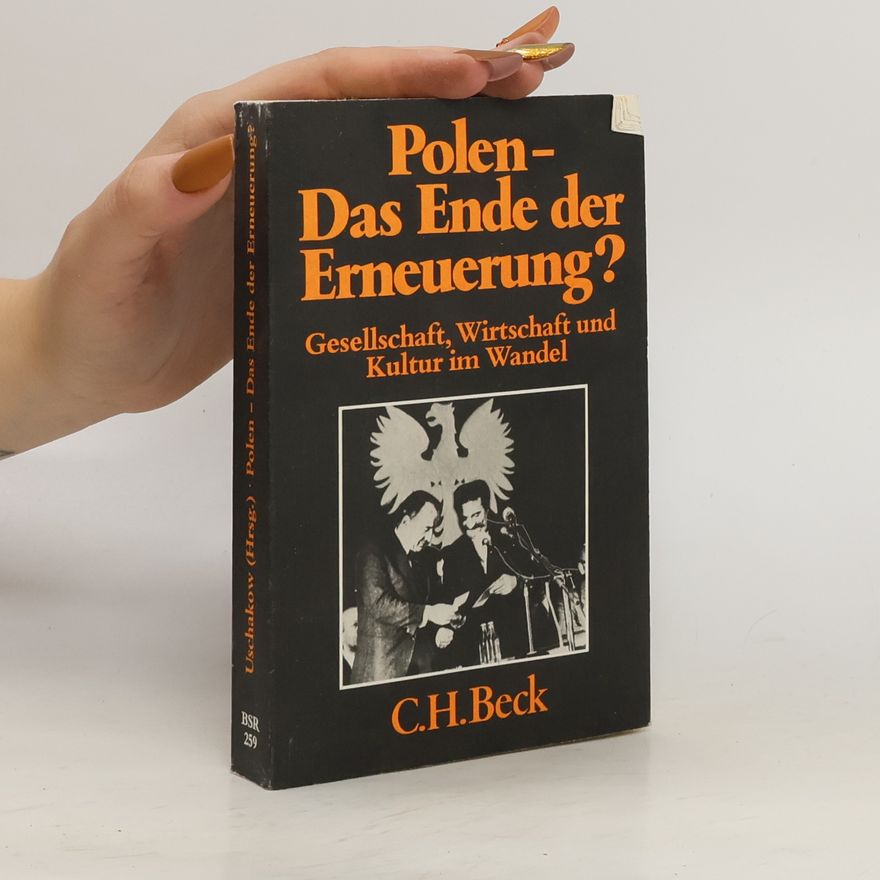 Alexander Uschakow Polen - das Ende der Erneuerung?