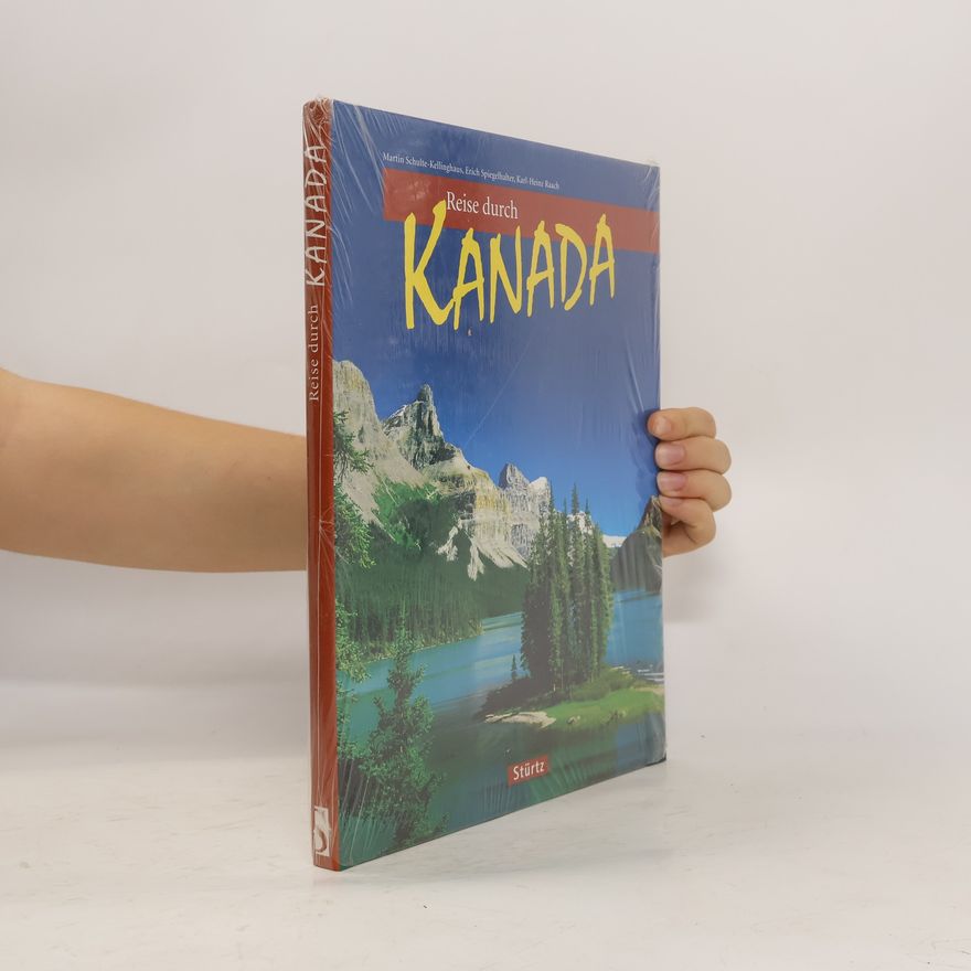 Martin Schulte Kellinghaus Reise durch Kanada