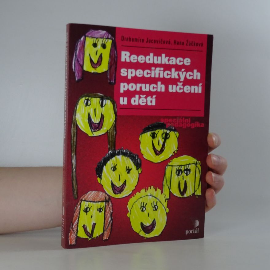 Drahomíra Jucovičová Reedukace specifických poruch učení u dětí