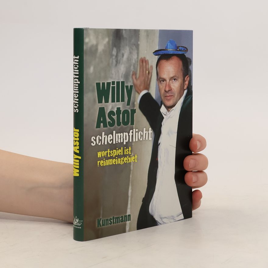 Willy Astor Schelmpflicht