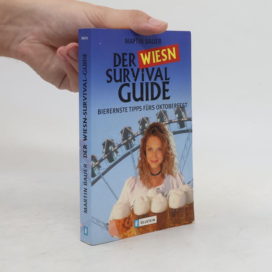 Martin Bauer Der Wies'n-Survival-Guide